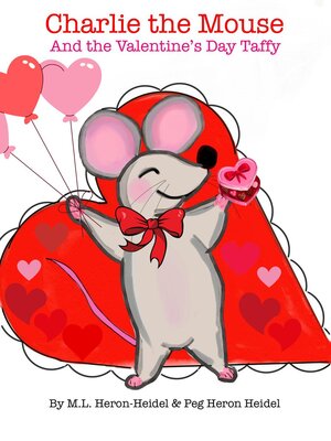 cover image of Charlie the Mouse and the Valentine's Day Taffy